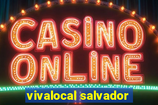 vivalocal salvador